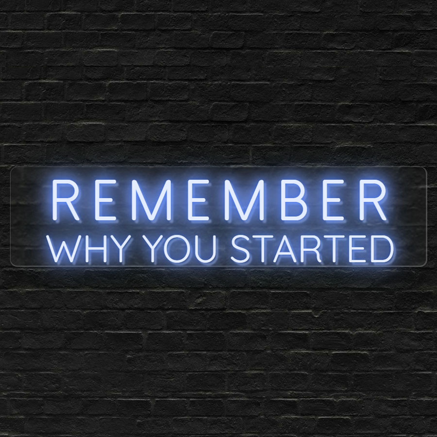 Remember Why You Started Gym Sign