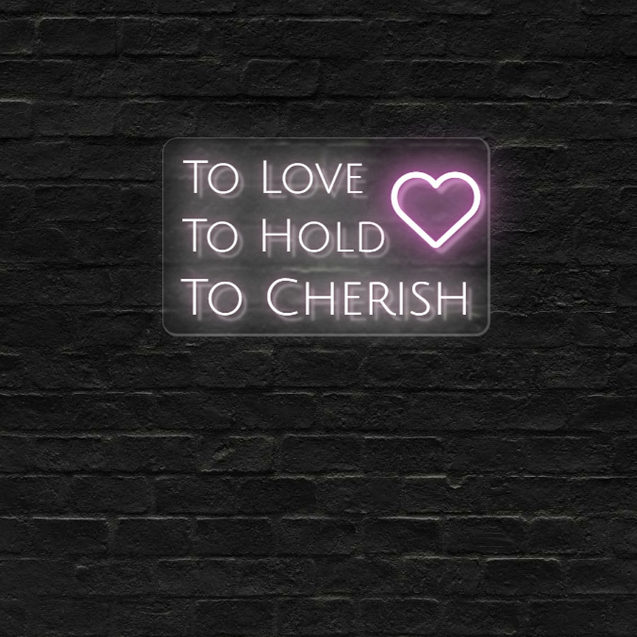 To Love To Hold To Cherish wedding sign